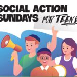 SOCIAL ACTION SUNDAYS FOR TEENS